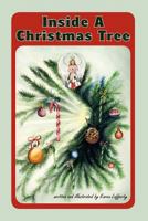 Inside A Christmas Tree 1479342084 Book Cover
