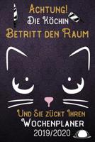 Achtung! Die K�chin betritt den Raum und Sie z�ckt Ihren Wochenplaner 2019 - 2020: DIN A5 Kalender / Terminplaner / Wochenplaner 2019 - 2020 18 Monate: Juli 2019 bis Dezember 2020 mit Jahres�bersicht, 1083072625 Book Cover