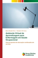 Ambiente Virtual de Aprendizagem para Enfermagem em Saúde Ocupacional 6202046023 Book Cover