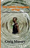 The Catholic Orangemen of Togo and other Conflicts I Have Known 1541023404 Book Cover