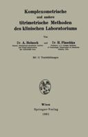 Komplexometrische Und Andere Titrimetrische Methoden Des Klinischen Laboratoriums 3211805818 Book Cover