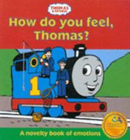 How do you feel, Thomas? 140522391X Book Cover