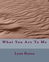 What You Are To Me 1720344531 Book Cover