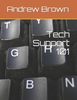 Tech Support 101 1983634964 Book Cover