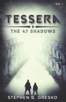 Tessera: The 47 Shadows B096TRV8J1 Book Cover