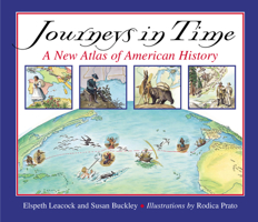 Journeys in Time: A New Atlas of American History 0618311149 Book Cover