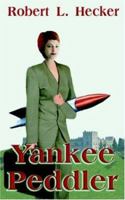 Yankee Peddler 1493723154 Book Cover