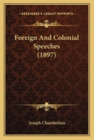 Foreign & Colonial Speeches 1022558765 Book Cover
