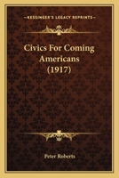 Civics for Coming Americans 1171653549 Book Cover