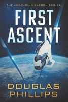 First Ascent (Ascending Carbon Series) B0F48L4N1Z Book Cover