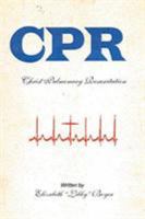 CPR: Christ Pulmonary Resuscitation 1644581906 Book Cover