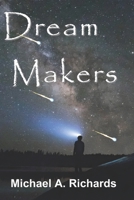 Dream Makers: Book I 1734685514 Book Cover