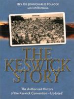 The Keswick Story 0875085822 Book Cover