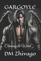 GARGOYLE: Claiming the Witch B08HG7TPY5 Book Cover