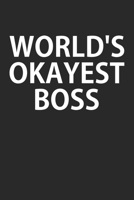 World's Okayest Boss: Notebook, Planner, or Journal Blank College Ruled Lined 1661136184 Book Cover