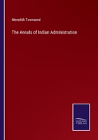 The Annals of Indian Administration 3375134525 Book Cover