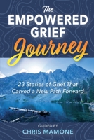 The Empowered Grief Journey B0GGNFD1J2 Book Cover