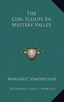 The Girl Scouts In Mystery Valley 1517480663 Book Cover