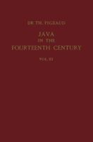 Java in the 14th Century: A Study in Cultural History : The Nāgara-Kěrtāgama by Rakawi Prapañca of Majapahit, 1365 A. D.. Glossary, General Index 9401181527 Book Cover