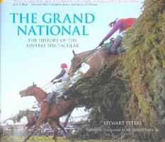 The Grand National: The History of the Aintree Spectacular (100 Greats S.) 0752435477 Book Cover