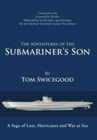 The Adventures of the Submariner's Son 147593498X Book Cover