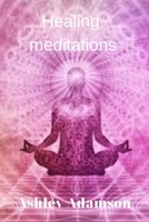 Healing meditations B0C115QHHJ Book Cover