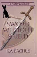 Sword Without Shield B0GFKKRN9Z Book Cover