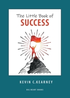 The Little Book of Success 0578519720 Book Cover