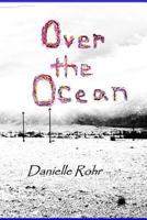 Over the Ocean 0615947379 Book Cover