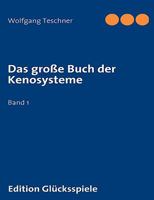 Das große Buch der Kenosysteme: Band 1 3837071286 Book Cover