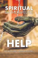 Spiritual or Therapeutic Help 1460010353 Book Cover