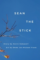 Sean the Stick 1892061988 Book Cover