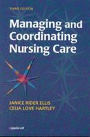 Managing and Coordinating Nursing Care