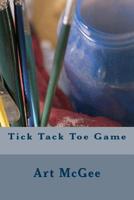 Tick Tack Toe Game 151930045X Book Cover