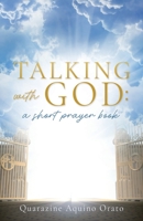 Talking with GOD: a short prayer book 1662898452 Book Cover