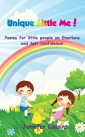 Unique Little Me!: Poems for little people on Emotions and Self Confidence B08WNZ8BNB Book Cover