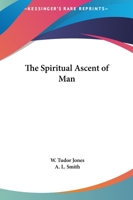 The Spiritual Ascent of Man 1278367012 Book Cover