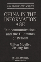 China in the Information Age: Telecommunications and the Dilemmas of Reform 0275958280 Book Cover
