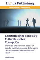 Construcciones Sociales y Culturales sobre Corrupción 3847386506 Book Cover