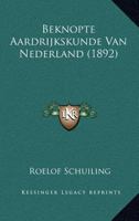 Beknopte Aardrijkskunde Van Nederland (1892) 1166745465 Book Cover