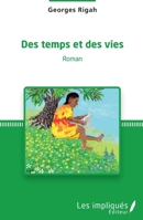 Des temps et des vies: Roman 2343243832 Book Cover
