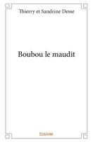 Boubou le maudit (French Edition) 2334139343 Book Cover