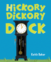 Hickory Dickory Dock 0152058184 Book Cover