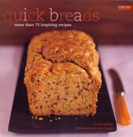 Quick Breads: More Than 75 Inspiring Recipes 1840914548 Book Cover