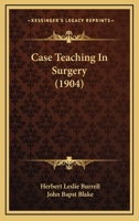 Case Teaching In Surgery 1120269369 Book Cover