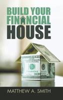 Build Your Financial House 1728307244 Book Cover