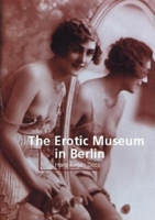 The Erotic Museum in Berlin (Temporis) (Temporis) 1859957757 Book Cover