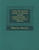 Cours de Science Social: La Science Sociale Traditionnelle... 1016897650 Book Cover
