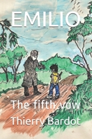 Emilio: The fifth vow B091F3MVN5 Book Cover