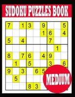 Sudoku Puzzle Book: Medium Sudoku Puzzle Book including Instructions and answer keys - Sudoku Puzzle Book for Adults B0848WD1HN Book Cover